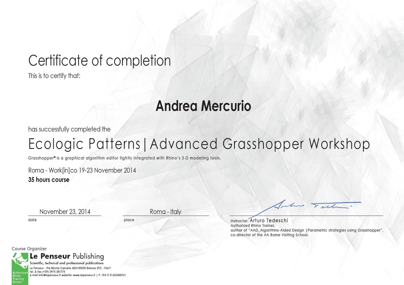 Ecologic Patterns — Advanced Grasshopper workshop certificate by Arturo Tedeschi